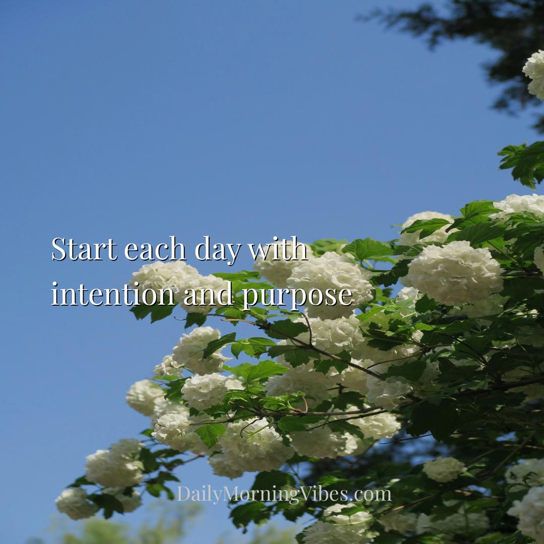 Morning Vibe - Start each day with intention and purpose